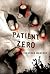 Patient Zero (Joe Ledger, #1)