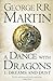 A Dance with Dragons 1 Dreams and Dust (A Song of Ice and Fire, #5, Part 1 of 2) by George R.R. Martin