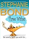 Three Wishes by Stephanie Bond