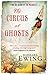 The Circus of Ghosts (The Mesmerist, #2)