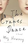 The Cranes Dance by Meg Howrey