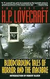 The Best of H.P. Lovecraft: Bloodcurdling Tales of Horror and the Macabre