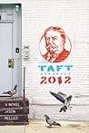 Taft 2012 by Jason Heller