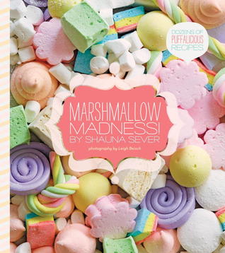 Marshmallow Madness! by Leigh Beisch