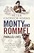 Monty and Rommel: Parallel Lives