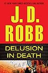 Delusion in Death (In Death, #35)