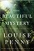 The Beautiful Mystery (Chief Inspector Armand Gamache, #8)