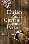 Hujan Punya Cerita tentang Kita by Yoana Dianika