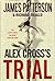 Alex Cross's Trial (Alex Cross, #15) by James Patterson