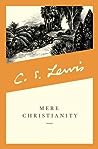 Mere Christianity by C.S. Lewis