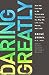 Daring Greatly: How the Courage to Be Vulnerable Transforms the Way We Live, Love, Parent, and Lead