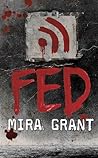 Fed by Mira Grant