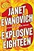 Explosive Eighteen (Stephanie Plum, #18) by Janet Evanovich