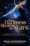 For Darkness Shows the Stars by Diana Peterfreund