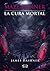 La cura mortal by James Dashner