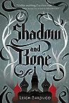 Shadow and Bone by Leigh Bardugo