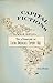 Capital Fictions: The Literature of Latin America's Export Age