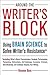 Around the Writer's Block: Using Brain Science to Solve Writer's Resistance