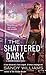 The Shattered Dark (Shadow ...