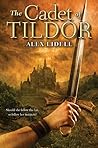 The Cadet of Tildor by Alex Lidell