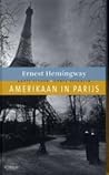 Amerikaan in Parijs by Ernest Hemingway