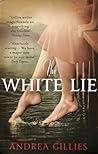 The White Lie by Andrea Gillies