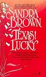 Texas! Lucky by Sandra       Brown