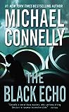 The Black Echo (Harry Bosch, #1; Harry Bosch Universe, #1)