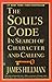 The Soul's Code: In Search of Character and Calling