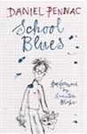 School Blues by Daniel Pennac