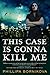 This Case Is Gonna Kill Me (Linnet Ellery #1)