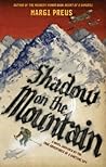 Shadow on the Mountain by Margi Preus