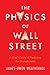 The Physics of Wall Street:...