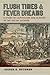 Flush Times and Fever Dreams: A Story of Capitalism and Slavery in the Age of Jackson