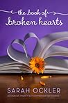 The Book of Broken Hearts by Sarah Ockler