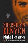 Night Pleasures by Sherrilyn Kenyon