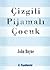 Çizgili Pijamalı Çocuk by John Boyne