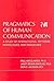 Pragmatics of Human Communication by Paul Watzlawick