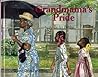 Grandmama's Pride by Becky Birtha