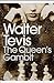 The Queen's Gambit by Walter Tevis