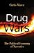 Drug Wars: The Political Economy Of Narcotics