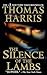 Silence Of The Lambs by Thomas  Harris