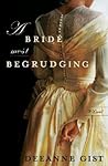 A Bride Most Begrudging by Deeanne Gist