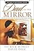 The Dad in the Mirror: How to See Your Heart for God Reflected in Your Children (The Man in the Mirror Library)