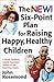 The New Six-Point Plan for Raising Happy, Healthy Children (Volume 13) (John Rosemond)