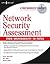 Network Security Assessment: From Vulnerability to Patch