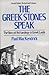 The Greek Stones Speak: The Story of Archaeology in Greek Lands