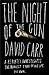 The Night of the Gun by David Carr