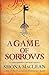 A Game of Sorrows (Alexander Seaton, #2)