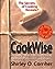 CookWise: The Hows & Whys of Successful Cooking, The Secrets of Cooking Revealed